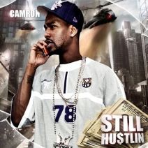 Camron - Still Hustlin
